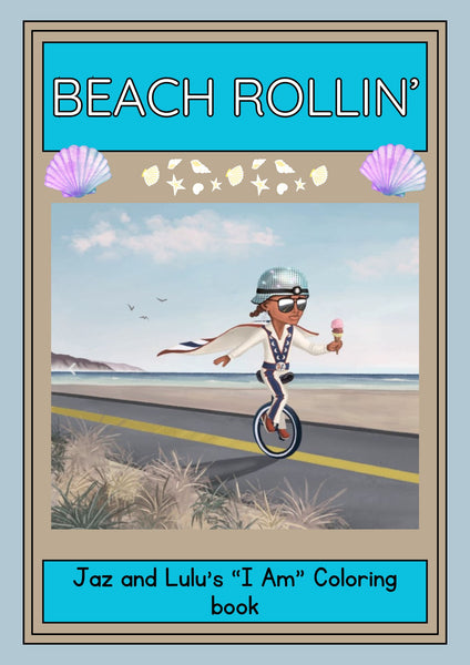 Beach Rollin'- Jaz and Lulu's "I Am" Coloring book (Digital)